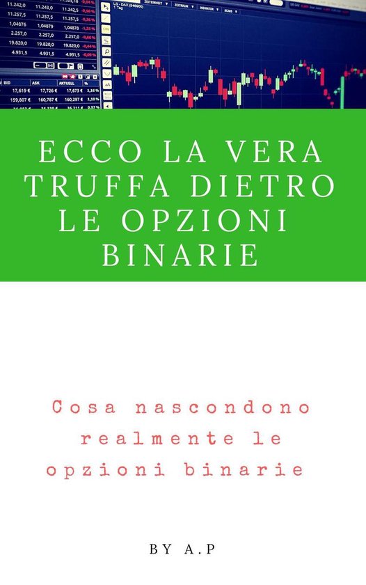Ecco la vera truffa dietro le Opzioni Binarie - cover