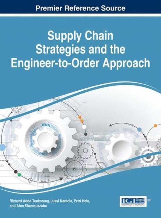Supply Chain Strategies and the Engineer-to-order Approach