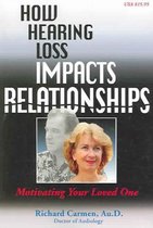 How Hearing Loss Impacts Relationships
