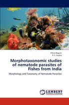 Morphotaxonomic Studies of Nematode Parasites of Fishes from India