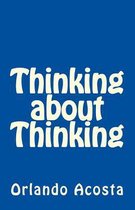 Thinking about Thinking