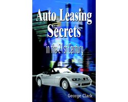 Auto Leasing Secrets in the 21st Century