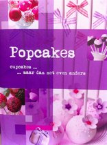Popcakes: Cupcakes...maar dan net even anders - monica fromm