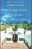 Gagner Au Moins $50,000 Dans Un Mois Avec Les Jeux Combin