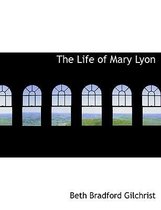 The Life of Mary Lyon