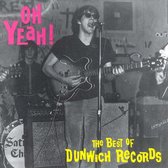 Oh Yeah!: The Best Of Dunwich Records