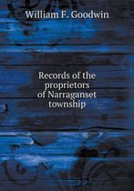 Records of the proprietors of Narraganset township