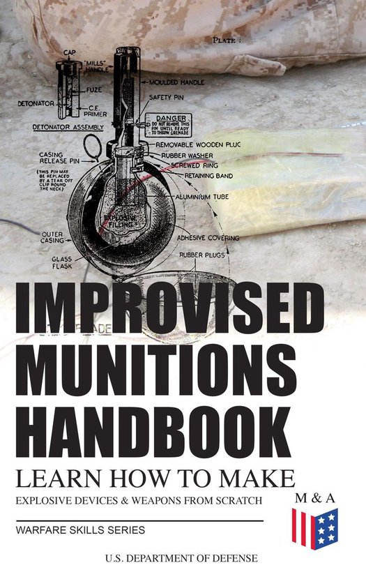 Improvised Munitions Handbook – Learn How to Make Explosiv ... - cover