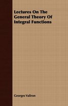 Lectures On The General Theory Of Integral Functions