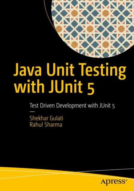 Java Unit Testing with JUnit 5 | 9781484230145 | Shekhar Gulati ...