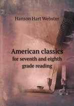 American classics for seventh and eighth grade reading