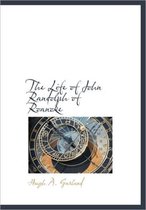 The Life of John Randolph of Roanoke