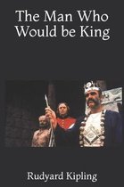 The Man Who Would Be King