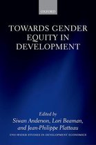WIDER Studies in Development Economics - Towards Gender Equity in Development