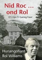 Nid Roc ... Ond Rol - O'r Llys i'r Garreg Fawr
