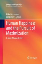 Happiness Studies Book Series- Human Happiness and the Pursuit of Maximization