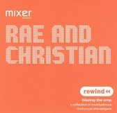 Mixer Presents Rae & Christian: Rewind