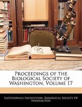 Proceedings of the Biological Society of Washington, Volume 17