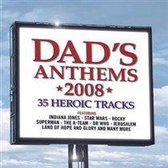 Dad's Anthems 2008