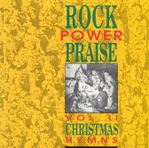 Rock Power Praise, Vol. 2: Christmas Hymns