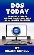 DOS Today: Running Vintage MS-DOS Games and Apps on a Modern Computer