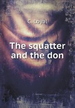 The Squatter and the Don