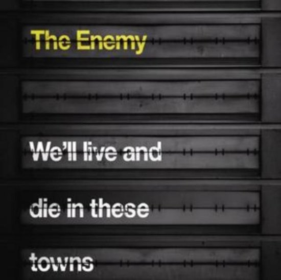 We Ll Live And Die In These Towns The Enemy Cd Album Muziek Bol Com