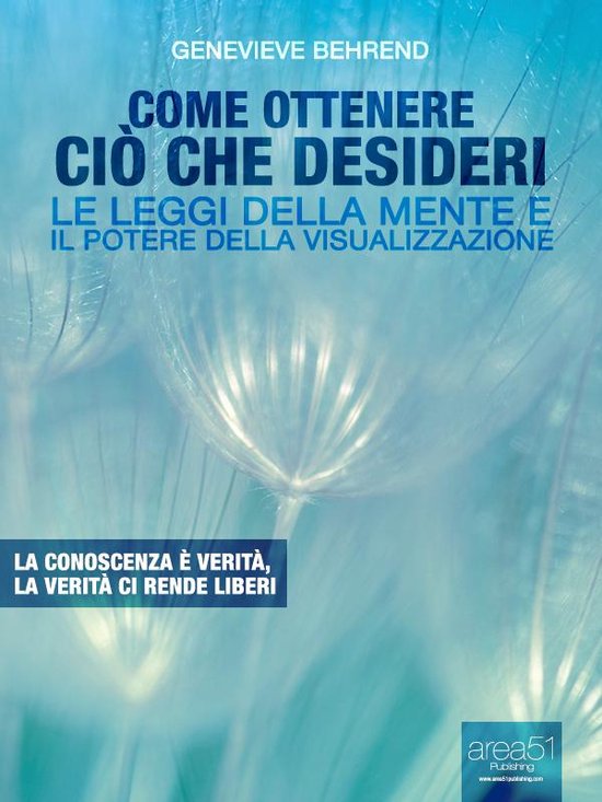 Come ottenere ciò che desideri