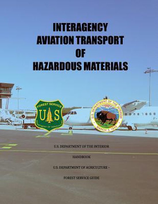 Interagency Aviation Transport of Hazardous Material 9781512245592