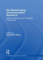 Routledge Contemporary Asia Series- De-Westernizing Communication Research
