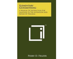 Elementary Gunsmithing