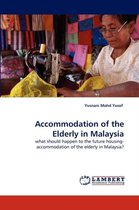 Accommodation of the Elderly in Malaysia