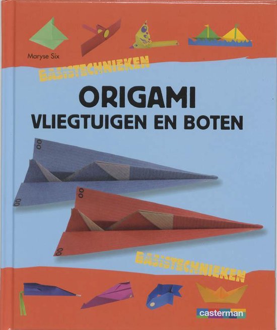 9789030318392 - Origami Vliegtuigen En Boten Basistechnieken
