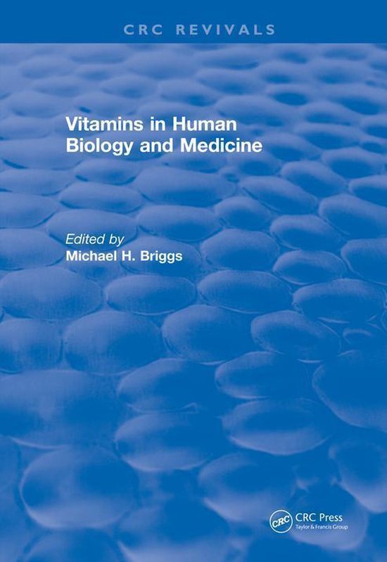 CRC Press Revivals - Vitamins In Human Biology and Medicine  ... - cover