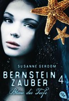 Die Bernsteinzauber-Reihe 4 - Bernsteinzauber 04 - Blau die Tiefe