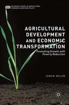 Palgrave Studies in Agricultural Economics and Food Policy - Agricultural Development and Economic Transformation