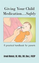 Giving Your Child Medication…Safely