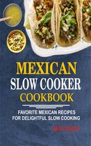 Mexican Slow Cooker Cookbook