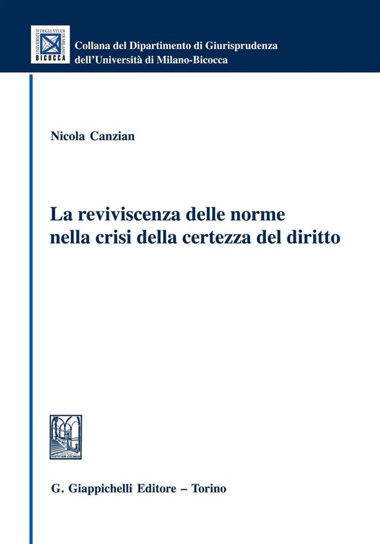 La reviviscenza delle norme nella crisi della certezza del d ... - cover