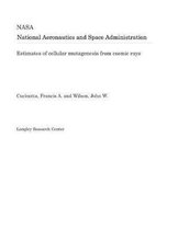Estimates of Cellular Mutagenesis from Cosmic Rays