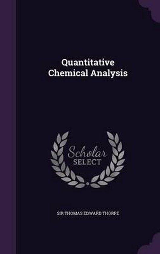 Quantitative Chemical Analysis 9781340805166 Boeken