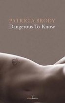 Dangerous to Know