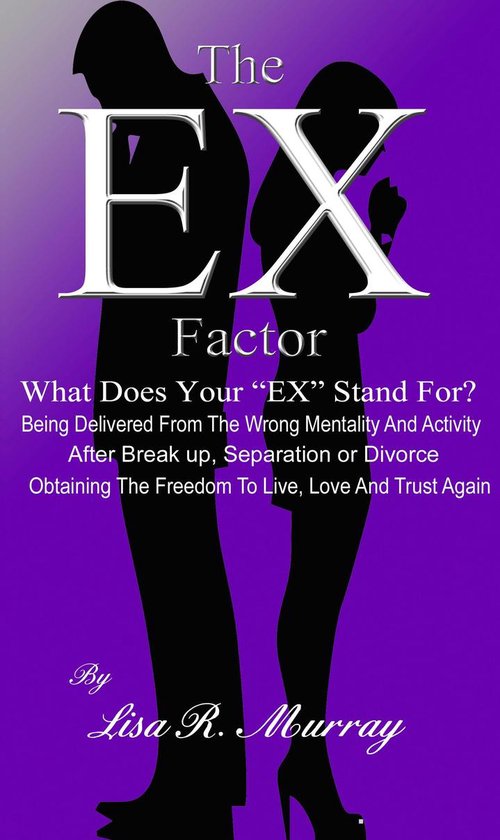 The "EX" Factor - What Does Your "EX" Stand For? - cover