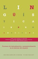 Lingüística Iberoamericana 70 - Procesos de textualización y gramaticalización en la historia del español