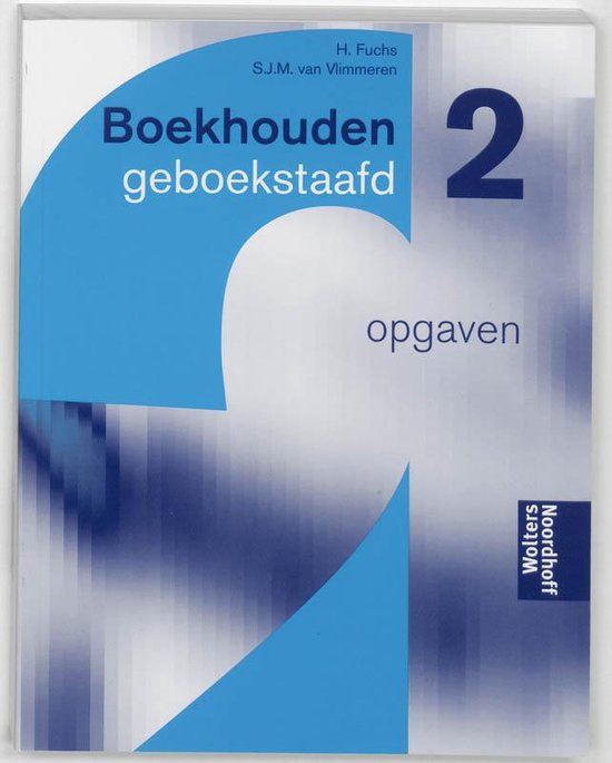 Boekhouden geboekstaafd 2 Opgaven - cover