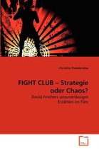 FIGHT CLUB - Strategie oder Chaos?