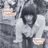 Stereo Total - Ah! Quel Cinéma! (2 LP) (Limited Edition)