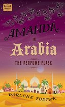 An Amanda Travels Adventure - Amanda in Arabia