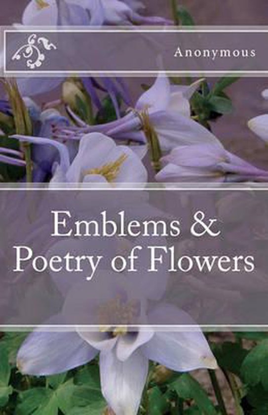 Emblems & Poetry of Flowers, Anonymous 9781461135272 Boeken