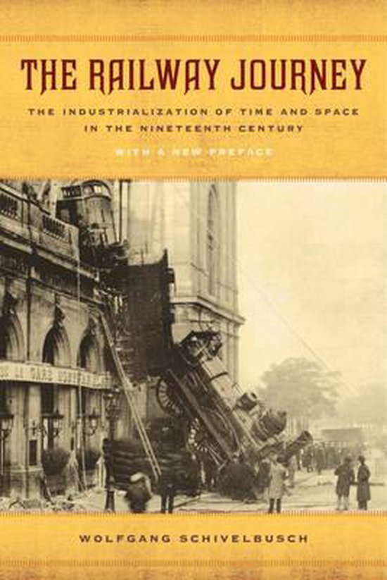 The Railway Journey - The Industrialization and Perception o ... - cover